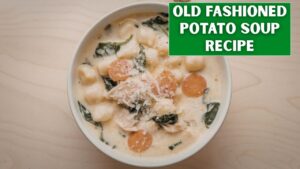 Old Fashioned Potato Soup Recipe