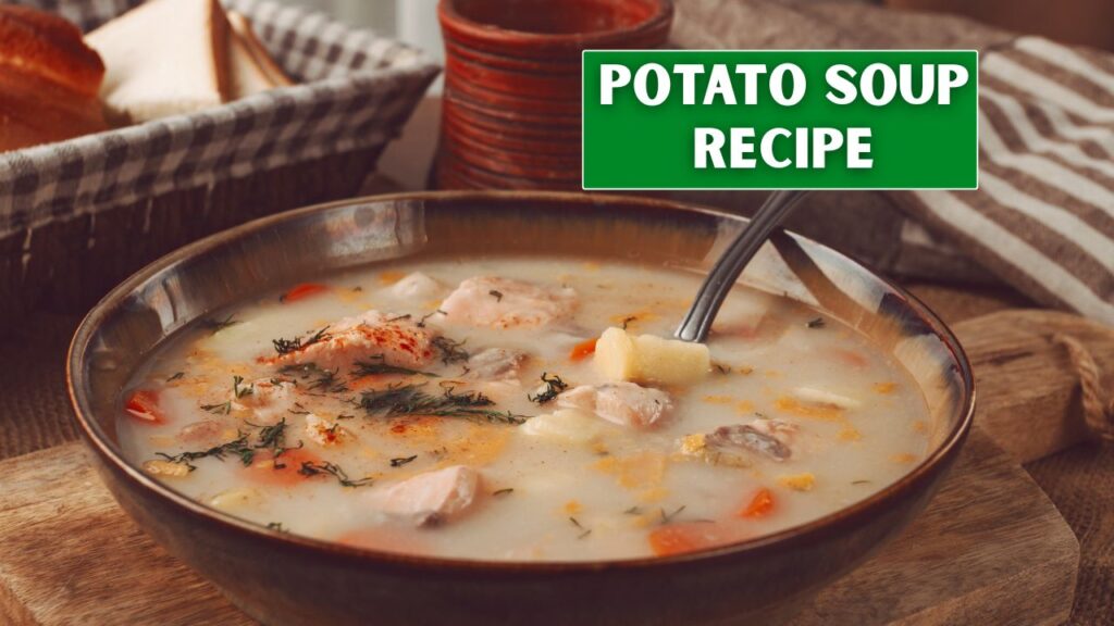 potato soup recipe