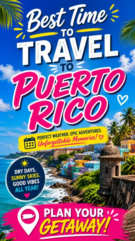 Best Time to Travel Puerto Rico