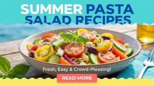 Summer Pasta Salad Recipes