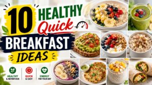 10 Healthy Quick Breakfast Ideas